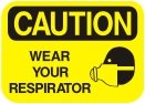 wear your respirator