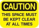 this space must be kept clear at all times